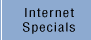 Internet Specials